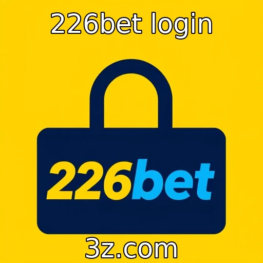 Descubra como otimizar seu login no 226bet e acesse apostas rapidamente